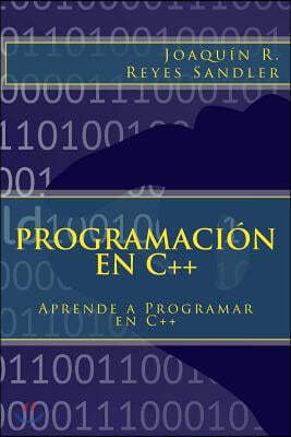 Programación en C++: Aprende a Programar en C++