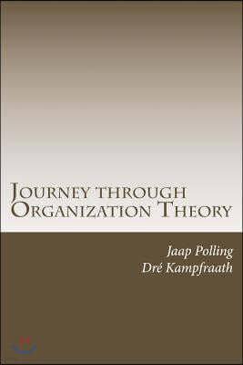 Journey Through Organization Theory