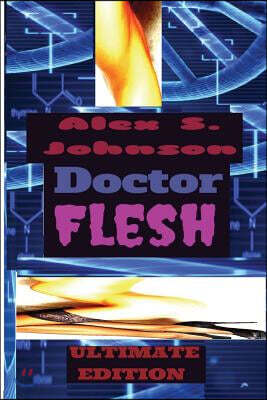 Doctor Flesh: Superbad Ultimate Edition