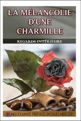 La M?lancolie d'Une Charmille: Premier Recueil de Po?sie
