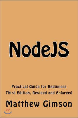 NodeJS: Practical Guide for Beginners