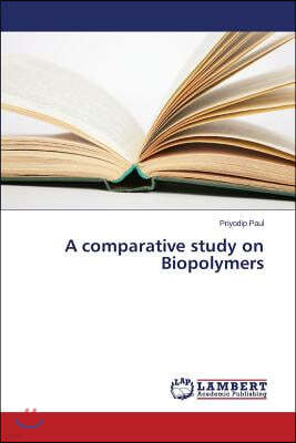 A comparative study on Biopolymers