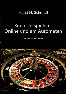 Tredition Gmbh Roulette Spielen - Online Und Am Automaten