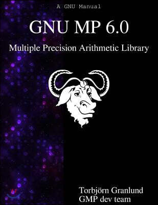 Gnu MP 6.0 Multiple Precision Arithmetic Library