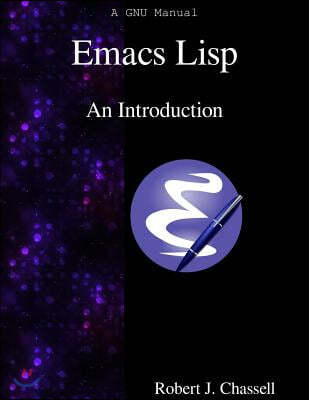 Emacs Lisp - An Introduction
