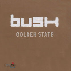 Bush - Golden State