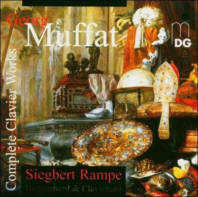 Siegbert Rampe Կ Ʈ: ǹ ǰ  (Georg Muffat: Complete Clavier Works)