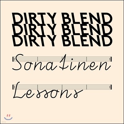 Ƽ (Dirty Blend) - Sonatinen Lessons (ҳƼ )