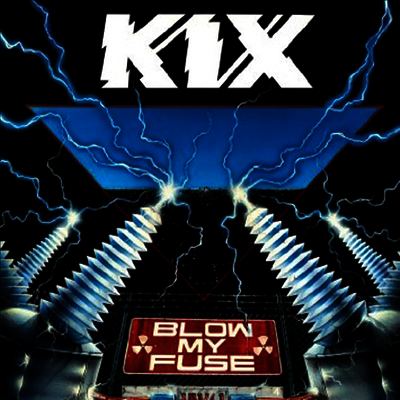 Kix — Blow My Fuse (Limited Edition) 앨범 커버
