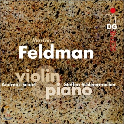 Andreas Seidel / Steffen Schleiermacher 모튼 펠트만: 바이올린과 피아노 작품집 (Morton Feldman: Violin & Piano)
