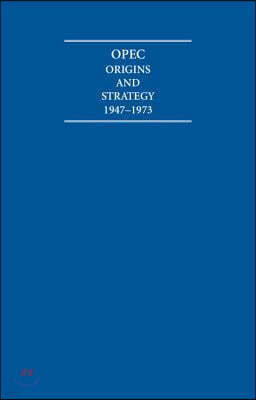OPEC Origins and Strategy 1947-1973 6 Volume Hardback Set