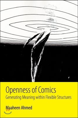 Openness of Comics: Generating Meaning Within Flexible Structures