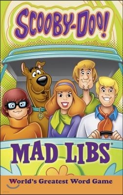 Scooby-Doo Mad Libs: World's Greatest Word Game