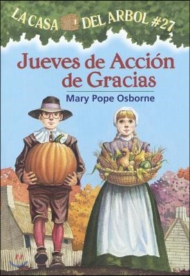 Jueves De Accion De Gracias / Thanksgiving On Thursday