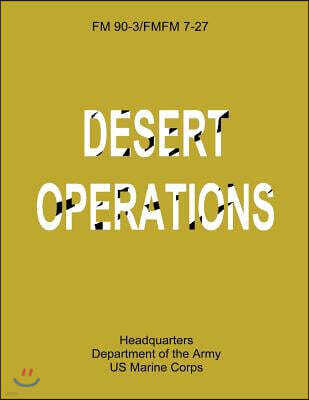 Createspace Independent Pub Desert Operations (FM 90-3 / FMFM 7-27)