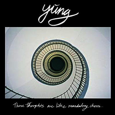 Yung — These Thoughts Are Like Mandatory Chores 앨범 커버