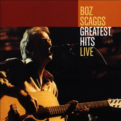 Boz Scaggs — Greatest Hits Live 앨범 커버