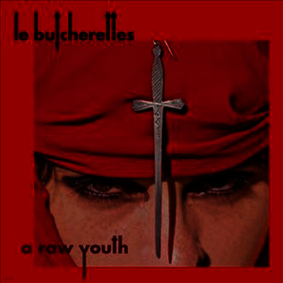Le Butcherettes — Raw Youth 앨범 커버