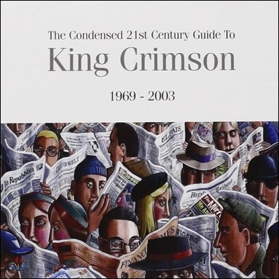King Crimson - The Condensed 21st Century Guide To King Crimson (Deluxe Edition)