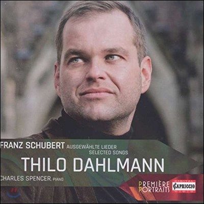 Thilo Dahlmann 슈베르트: 가곡 ‘인간의 한계’, ‘프로메테우스’, ‘승리’ 외  (Schubert: Lieder - Selected Songs)
