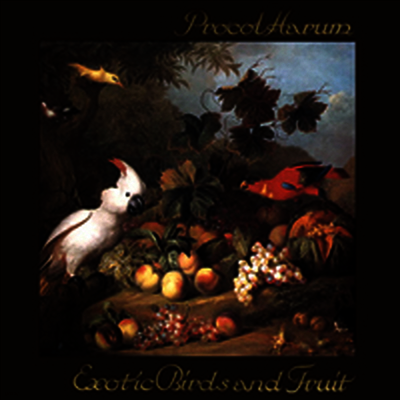 Procol Harum — Exotic Birds & Fruit (Gatefold) 앨범 커버