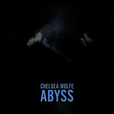 Chelsea Wolfe — Abyss (Download Card)(Gatefold) 앨범 커버