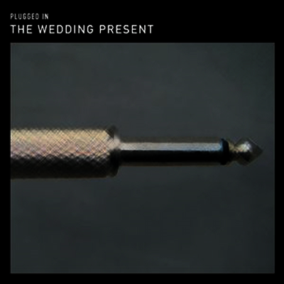 Wedding Present — Plugged In - Live 앨범 커버
