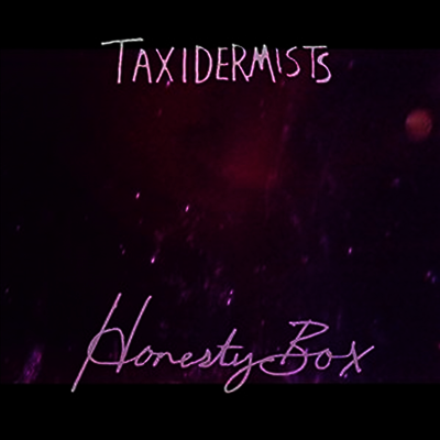 Taxidermists — Honesty Box 앨범 커버