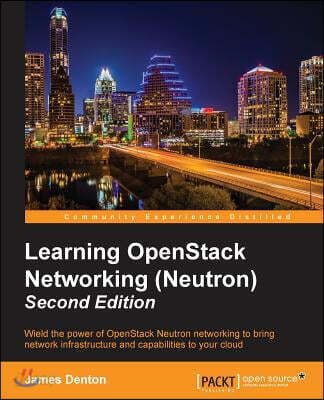 Learning OpenStack Networking (Neutron) - Second Edition