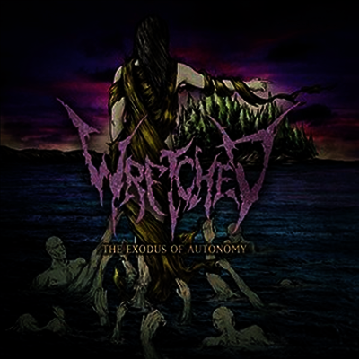 Wretched - Exodus Of Autonomy (Vinyl LP)