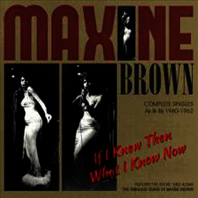 Maxine Brown - If I Knew Then What I Know Now (CD)