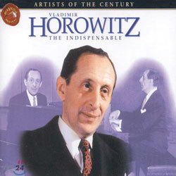 Vladimir Horowitz - The Indispensable