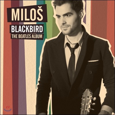 Milos Karadaglic 밀로쉬 블랙버드 - 비틀즈 앨범 기타 연주집 (Blackbird - The Beatles Album)