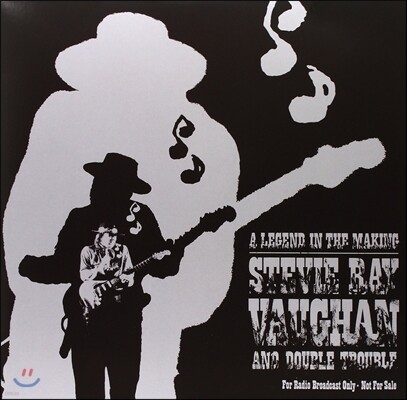 Stevie Ray Vaughan & Double Trouble — A Legend In The Making-Live At El Mocambo 앨범 커버