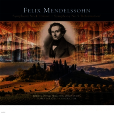 Lorin Maazel — 멘델스존: 교향곡 4번 '이탈리아' & 5번 '종교개혁' (Mendelssohn: Symphonies Nos.4 'Italian' & 5 'Reformation') (Remastered) - Lorin Maazel 앨범 커버