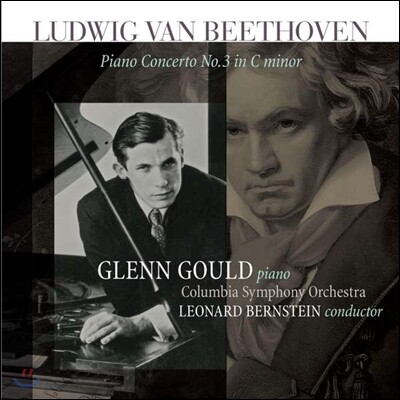 Glenn Gould, Leonard Bernstein, Columbia Symphony Orchestra — Glenn Gould 베토벤: 피아노 협주곡 3번 - 글렌 굴드 (Beethoven: Piano Concerto No.3) 앨범 커버