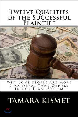 Twelve Qualities of the Successful Plaintiff