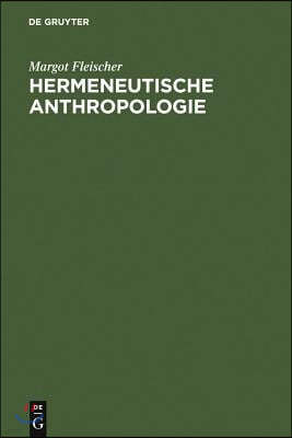 Hermeneutische Anthropologie