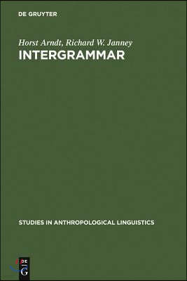 Intergrammar: Toward an Integrative Model of Verbal, Prosodic and Kinesic Choices in Speech