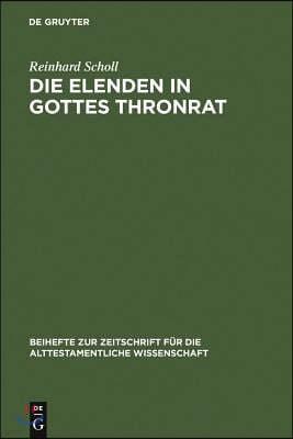 Die Elenden in Gottes Thronrat: Stilistisch-Kompositorische Untersuchungen Zu Jesaja 24-27