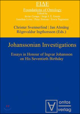 Johanssonian Investigations: Essays in Honour of Ingvar Johansson on His Seventieth Birthday