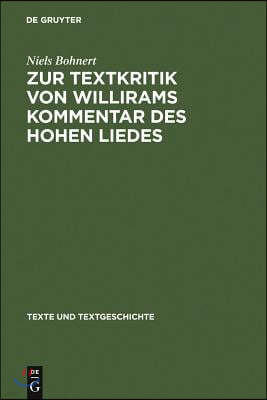 Zur Textkritik Von Willirams Kommentar Des Hohen Liedes: Mit Besonderer Berücksichtigung Der Autorvarianten