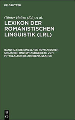 Die Einzelnen Romanischen Sprachen Und Sprachgebiete Vom Mittelalter Bis Zur Renaissance