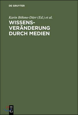 Wissensveränderung durch Medien