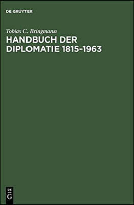 Handbuch Der Diplomatie 1815-1963