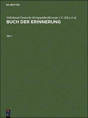 Buch Der Erinnerung: Die Ins Baltikum Deportierten Deutschen, Österreichischen Und Tschechoslowakischen Juden