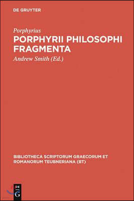 Porphyrii Philosophi Fragmenta: Fragmenta Arabica David Wasserstein Interpretante