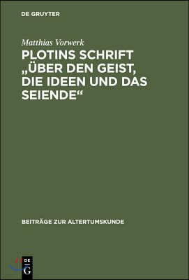 Plotins Schrift Über Den Geist, Die Ideen Und Das Seiende: Enneade V 9 [5]; Text, Übersetzung, Kommentar