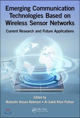 Emerging Communication Technologies Based on Wireless Sensor Networks