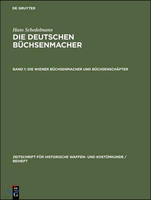 Die Wiener Buchsenmacher und Buchsenschafter